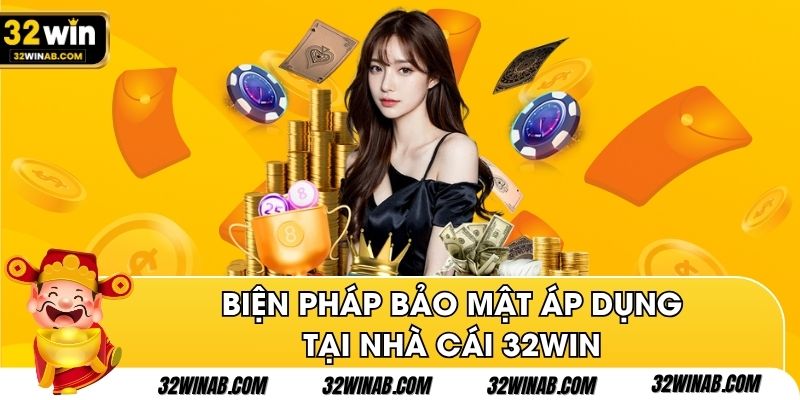 Chính sách bảo mật và vai trò tại nhà cái 32Win