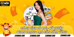 Cách Tính Lô Rơi - Kỹ Thuật Quan Trọng Bạn Cần Nắm Vững